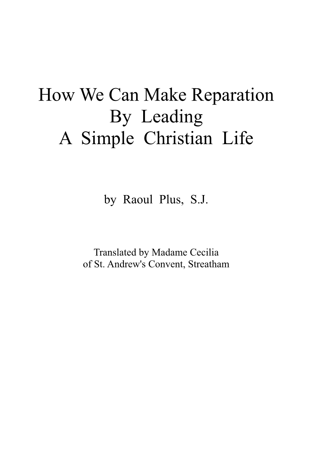 How We Can Make Reparation by Leading a Simple Christian Life