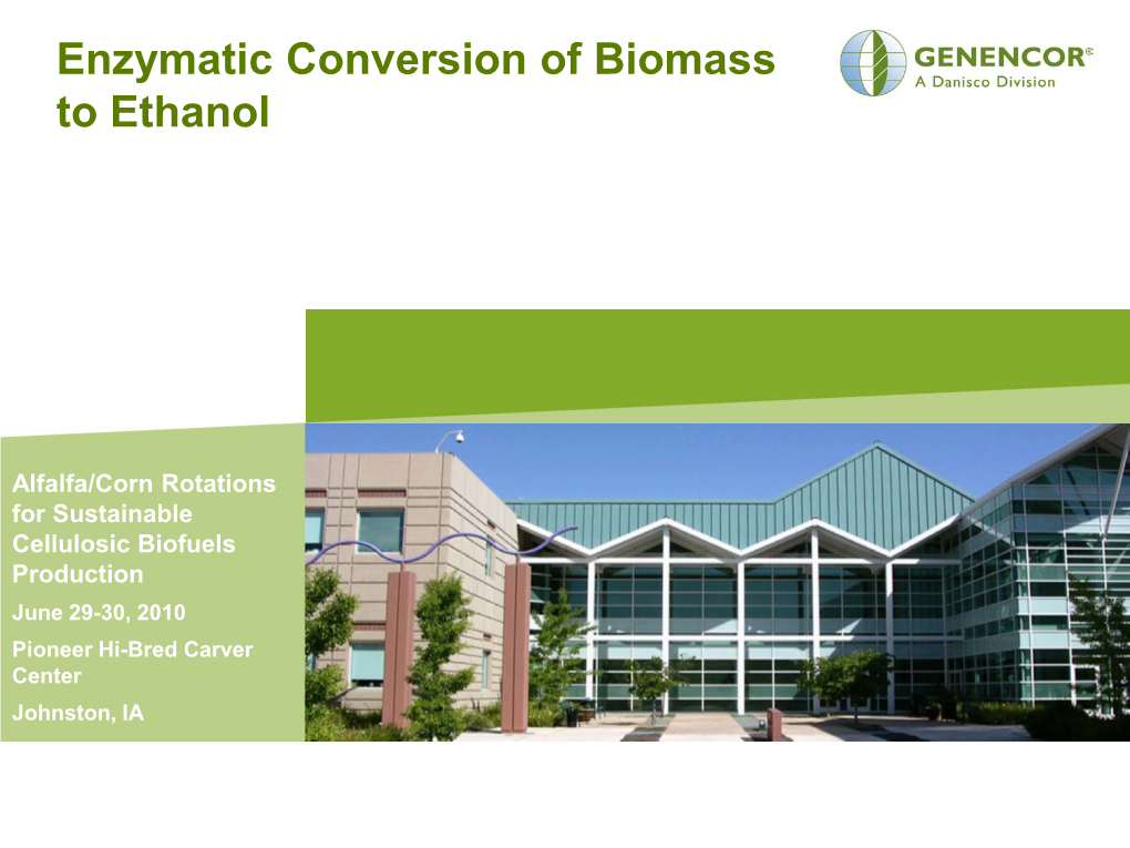 Enzymatic Conversion of Biomass to Ethanol