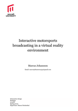 Interactive Motorsports Broadcasting in a Virtual Reality Environment