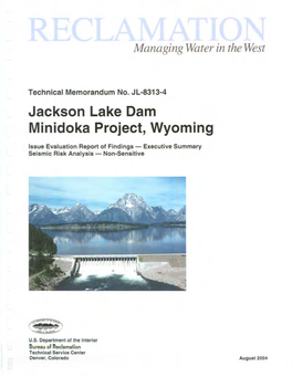 Jackson Lake Dam, Minidoka Project, Wyoming, Bureau of Reclamation, Denver, Colorado, Seismotectonic Report 83-8