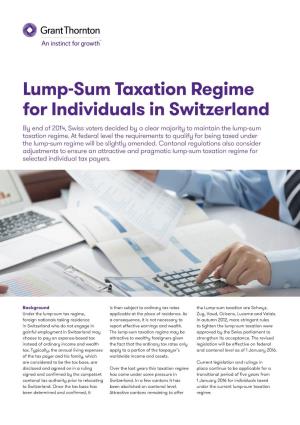 Lump-Sum Taxation Regime for Individuals in Switzerland by End of 2014, Swiss Voters Decided by a Clear Majority to Maintain the Lump-Sum Taxation Regime
