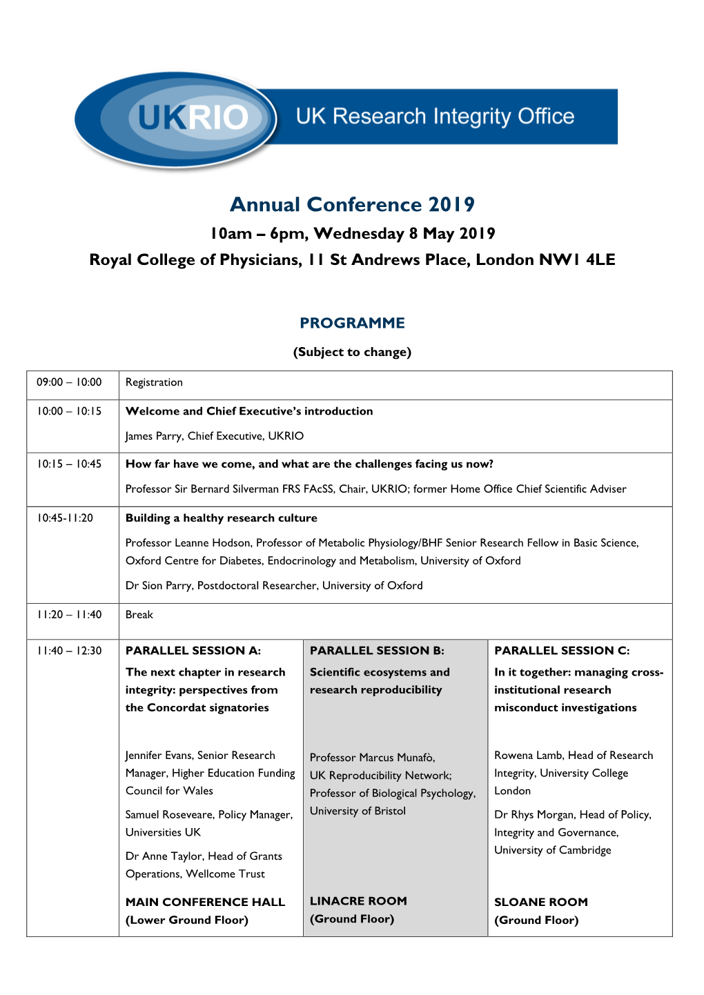 Annual Conference 2019 10Am – 6Pm, Wednesday 8 May 2019 Royal College of Physicians, 11 St Andrews Place, London NW1 4LE