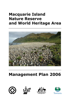 Macquarie Island Nature Reserve and World Heritage Area Management Plan 2006