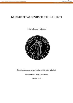 Gunshot Wounds to the Chest