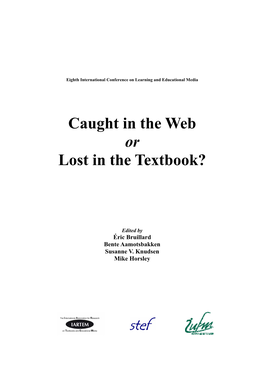 Caught in the Web Or Lost in the Textbook?