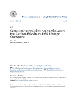 Competent Hunger Strikers: Applying the Lessons from Northern Ireland to the Force-Feeding in Guantanamo Sara Cloon Notre Dame Law School, JD Candidate 2017