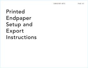 Printed Endpaper Setup and Export Instructions SETTING up a PRINTED ENDPAPER CONVEYOR ARTS PAGE 02