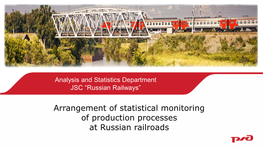 Arrangement of Statistical Monitoring of Production Processes at Russian Railroads Statistical Reporting and Primary Documentation in JSC RZD