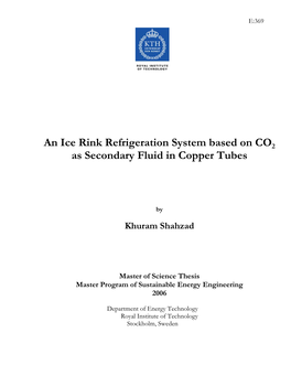 An Ice Rink Refrigeration System Based on CO2 As Secondary Fluid in Copper Tubes