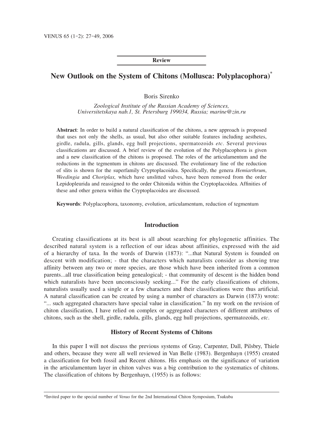 New Outlook on the System of Chitons (Mollusca: Polyplacophora)*