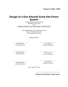 Design of a One Kilowatt Scale Kite Power System a Major Qualifying Project Report Submitted to the Faculty of the WORCESTER POLYTECHNIC INSTITUTE