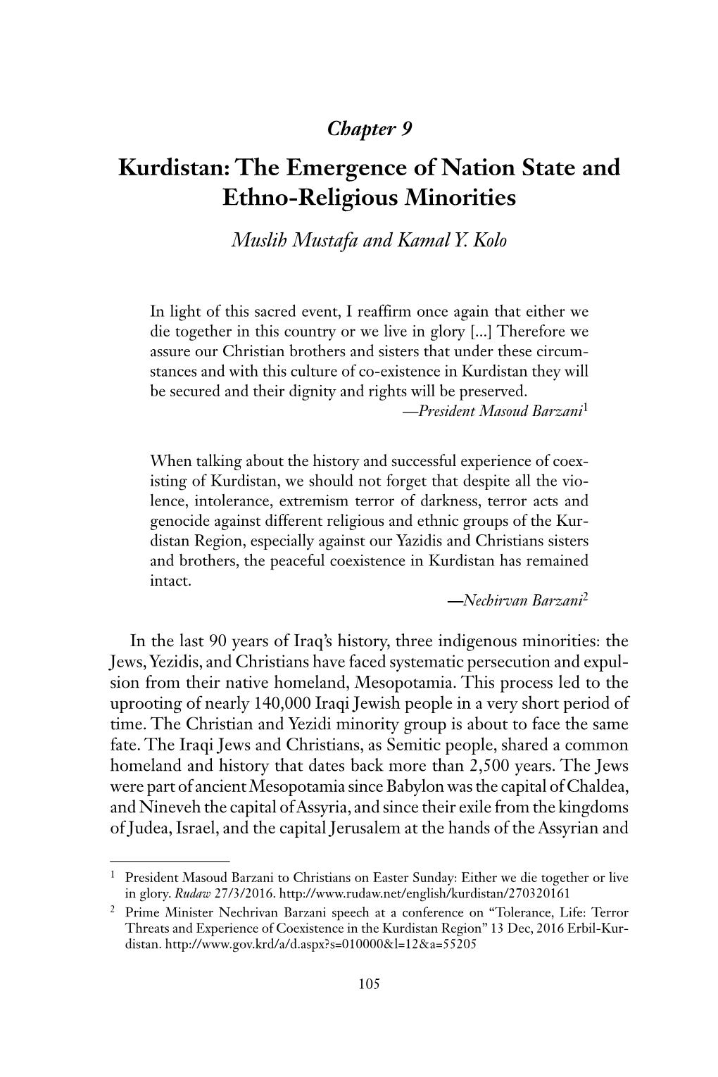 Ctrine of Obscurity Towards Ethno-Religious Minorities Is Not Limited to a Certain Time Frame Or Political Circumstances in Ancient Or
