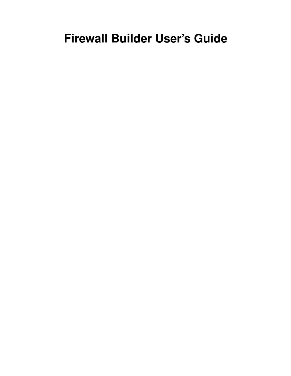 Firewall Builder User's Guide