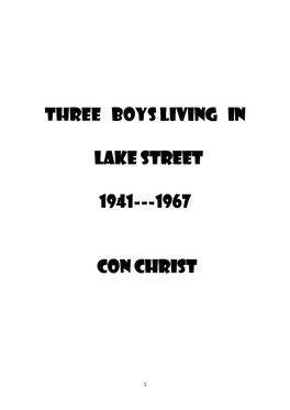 Three Boys LIVING in LAKE STREET 1941---1967 Con Christ