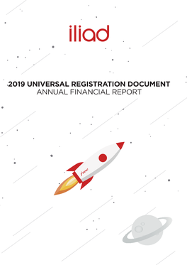 2019 Universal Registration Document Annual Financial Report Contents