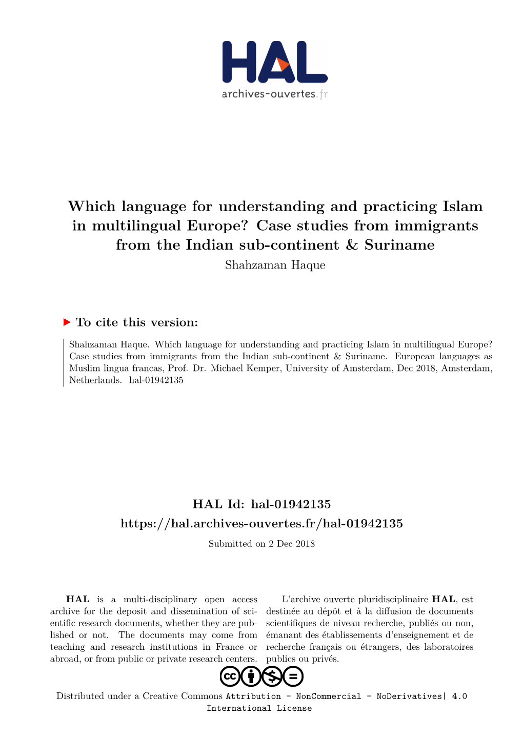 Which Language for Understanding and Practicing Islam in Multilingual Europe? Case Studies from Immigrants from the Indian Sub-Continent & Suriname Shahzaman Haque