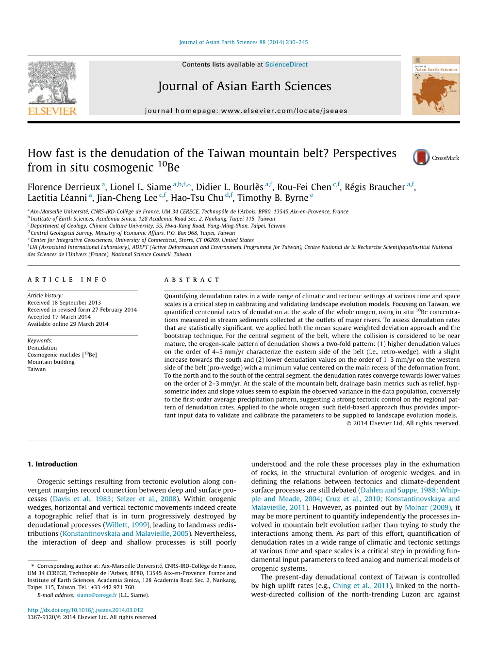 How Fast Is the Denudation of the Taiwan Mountain Belt? Perspectives from in Situ Cosmogenic 10Be ⇑ Florence Derrieux A, Lionel L