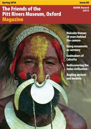 The Friends of the Pitt Rivers Museum, Oxford Magazine