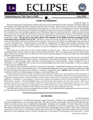 ECLIPSE the Newsletter of the Barnard-Seyfert Astronomical Society Celebrating Our 75Th Year in 2003 July 2003