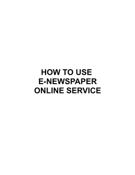 How to Use E-Newspaper Online Service Introduction