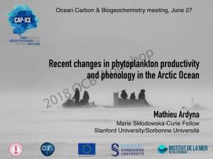 Recent Changes in Phytoplankton Productivity and Phenology in the Arctic Ocean