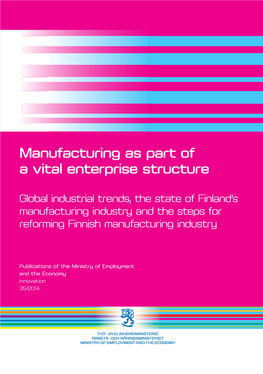 Manufacturing As Part of a Vital Enterprise Structure