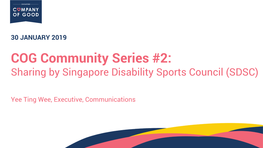 COG Community Series #2: Sharing by Singapore Disability Sports Council (SDSC)