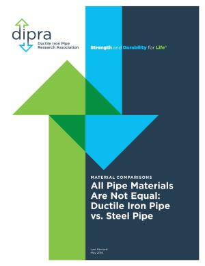 All Pipe Materials Are Not Equal: Ductile Iron Pipe Vs. Steel Pipe