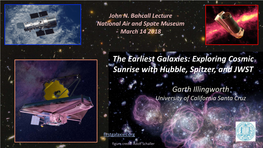 The Earliest Galaxies: Exploring Cosmic Sunrise with Hubble, Spitzer, and JWST