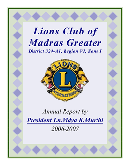Lions Club of Madras Greater District 324-A1, Region VI, Zone I