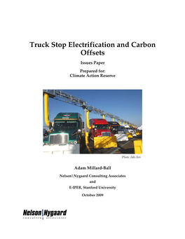 Truck Stop Electrification and Carbon Offsets Issues Paper Prepared For: Climate Action Reserve