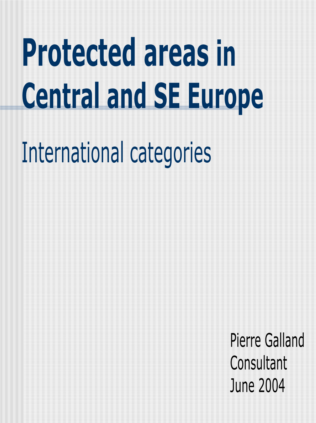 Protected Areas Management Categories and Certification BSBCP