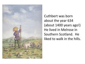 St Cuthbert Story