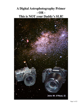 A Digital Astrophotography Primer - OR - This Is NOT Your Daddy’S SLR!
