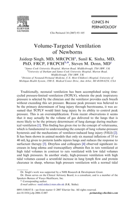 Volume-Targeted Ventilation of Newborns Jaideep Singh, MD, Mrcpcha, Sunil K