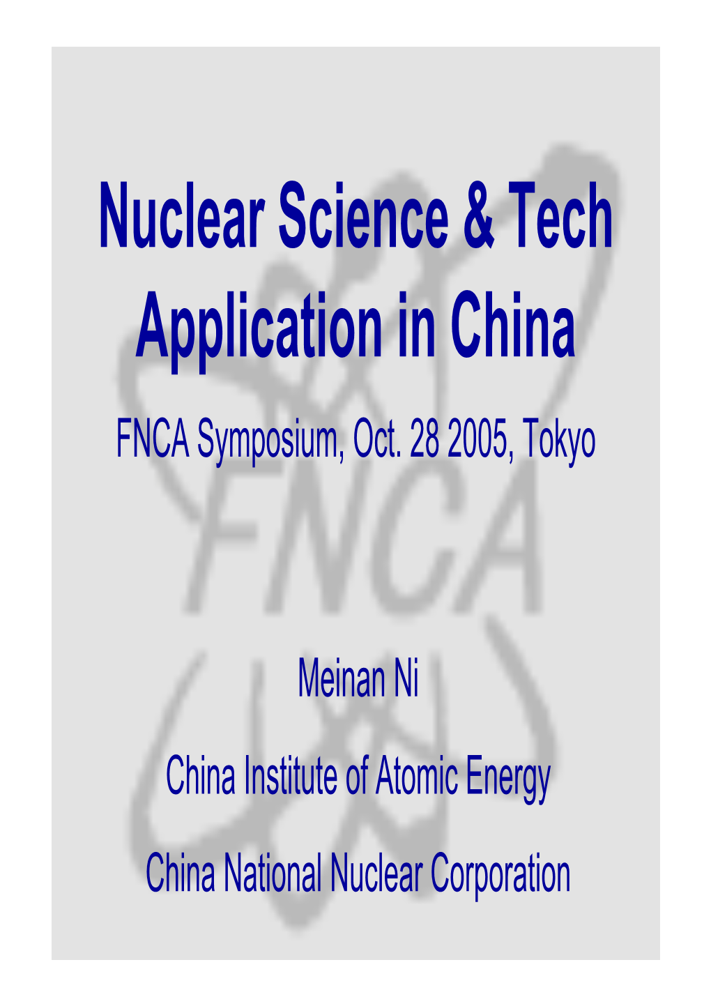 Nuclear Science & Tech Application in China