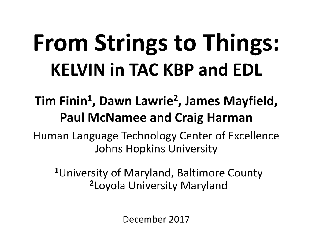 From Strings to Things: KELVIN in TAC KBP and EDL