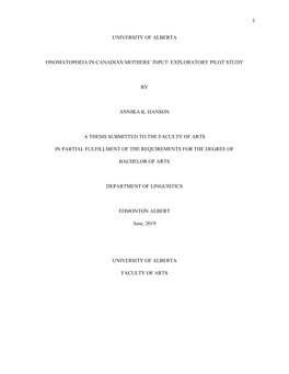 University of Alberta Onomatopoeia in Canadian Mothers' Input: Exploratory Pilot Study by Annika K. Hanson a Thesis Submit