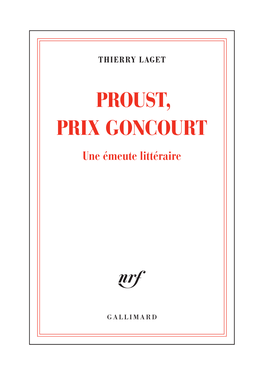 PROUST, PRIX GONCOURT Une Émeute Littéraire