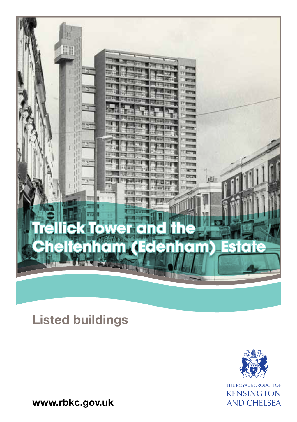 Trellick Tower and Cheltenham (Edenham) Estate Listed Buildings