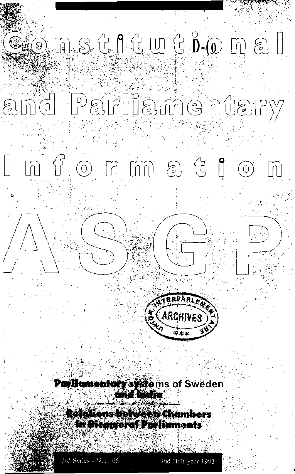 The Parliamentary System of Sweden Extracts from Minutes of the Stockholm Session, Septem- Ber 1992 101