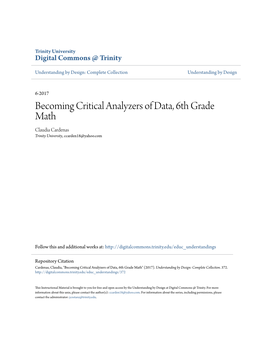 Becoming Critical Analyzers of Data, 6Th Grade Math Claudia Cardenas Trinity University, Ccarden18@Yahoo.Com