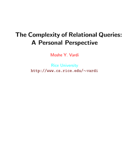The Complexity of Relational Queries: a Personal Perspective