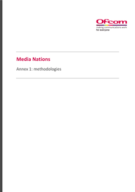 Media Nations 2018 Annex 1: Methodologies