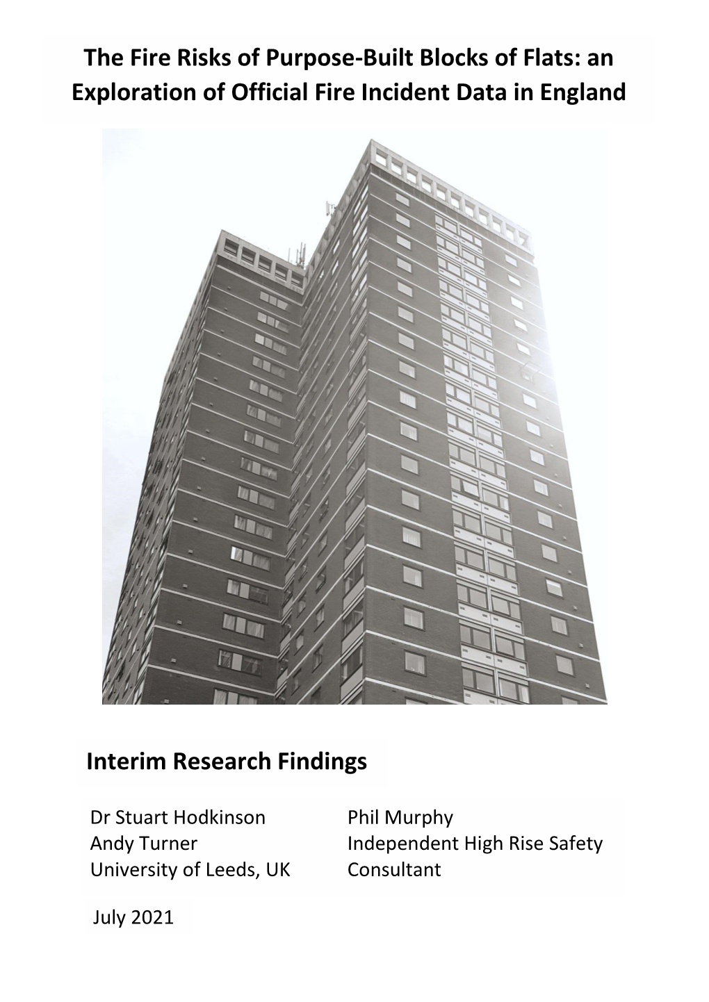 The Fire Risks of Purpose-Built Blocks of Flats: an Exploration of Official