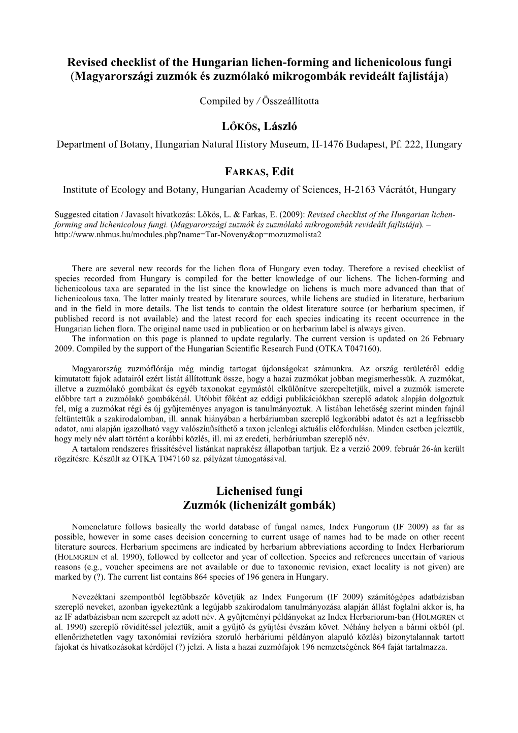 Revised Checklist of the Hungarian Lichen-Forming and Lichenicolous Fungi (Magyarországi Zuzmók És Zuzmólakó Mikrogombák Revideált Fajlistája)