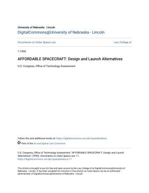 AFFORDABLE SPACECRAFT: Design and Launch Alternatives