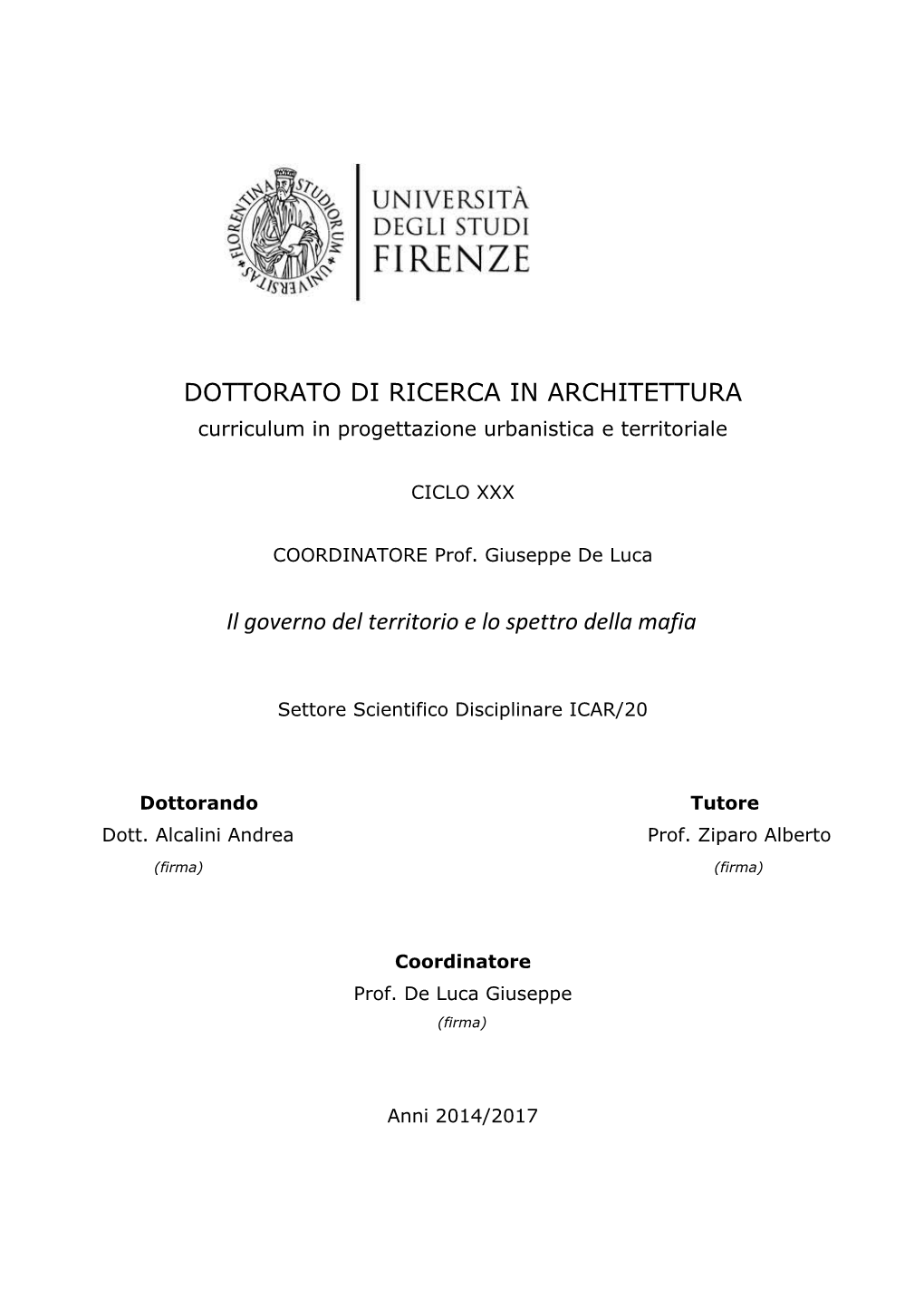 DOTTORATO DI RICERCA in ARCHITETTURA Il Governo Del