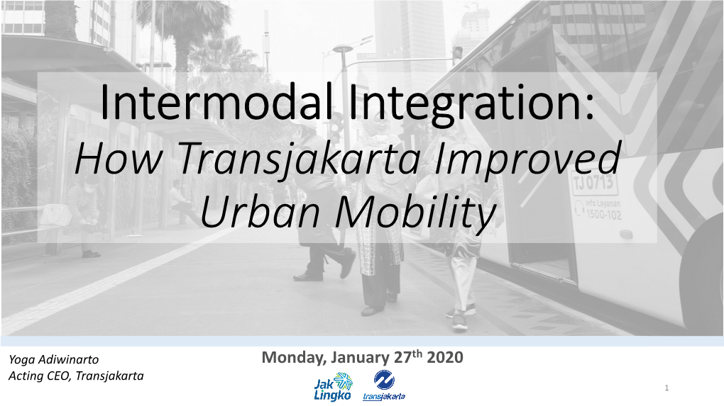 How Transjakarta Improved Urban Mobility Presentation by Yoga