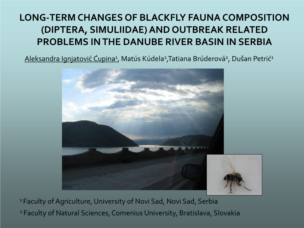 Long-Term Changes of Blackfly Fauna Composition (Diptera, Simuliidae) and Outbreak Related Problems in the Danube River Basin in Serbia